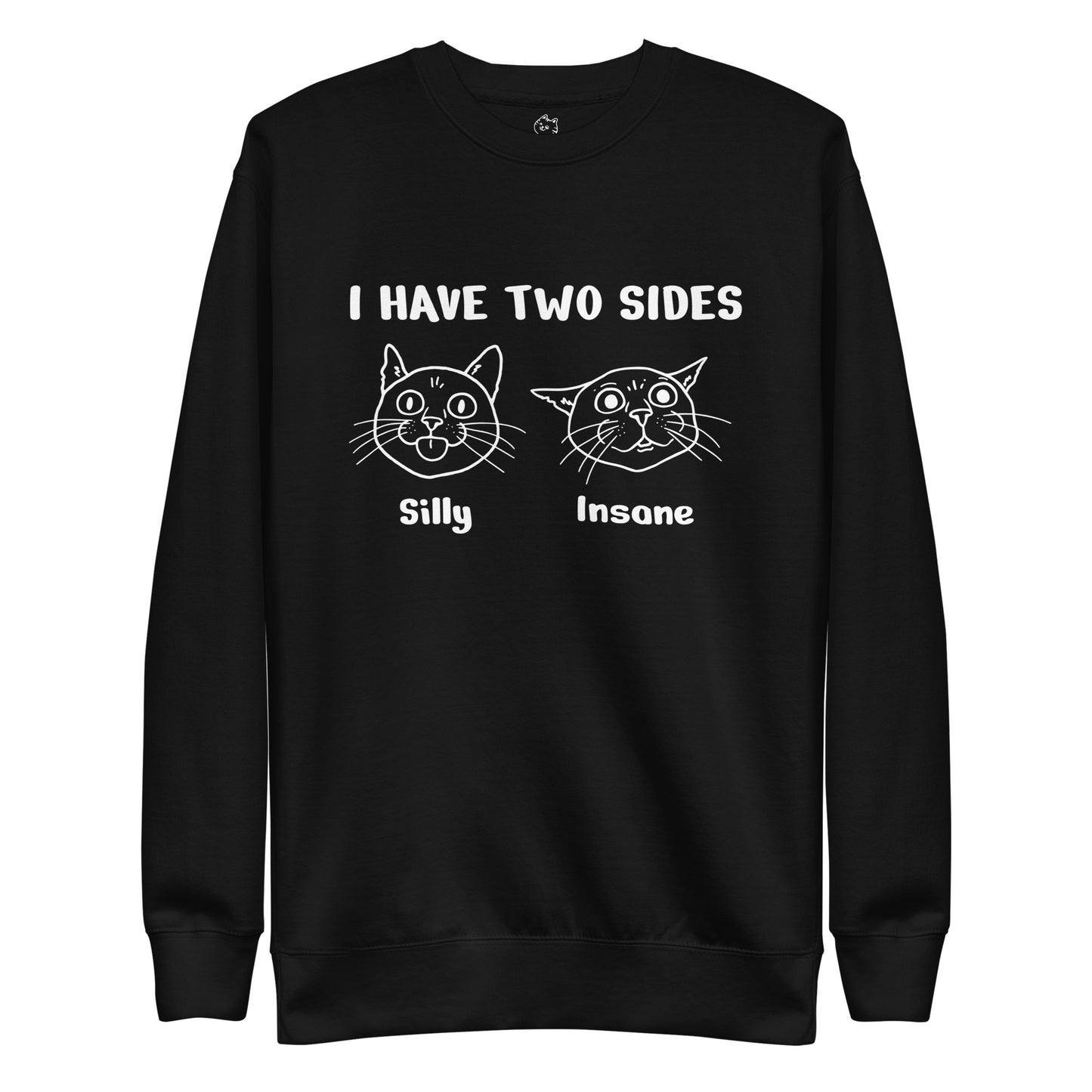 Silly & Insane Premium Sweatshirt