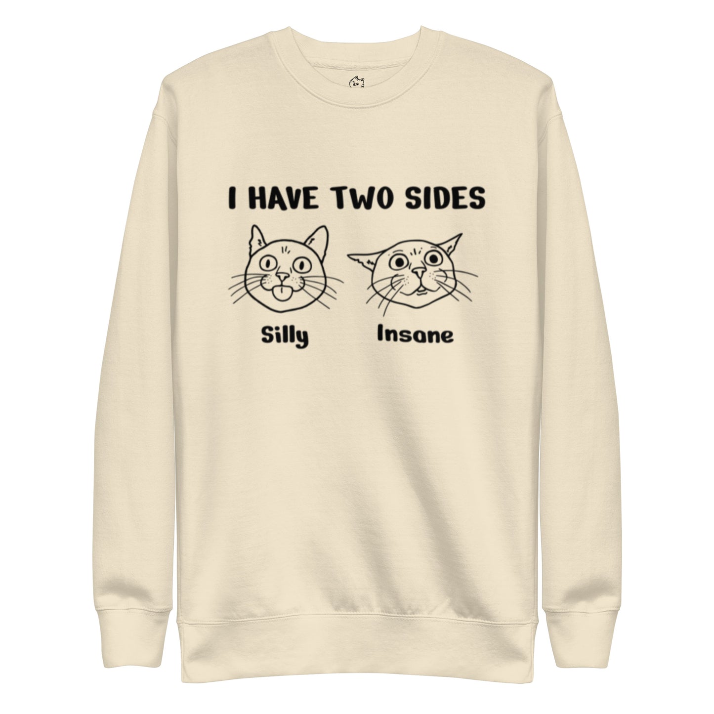 Silly & Insane Premium Sweatshirt