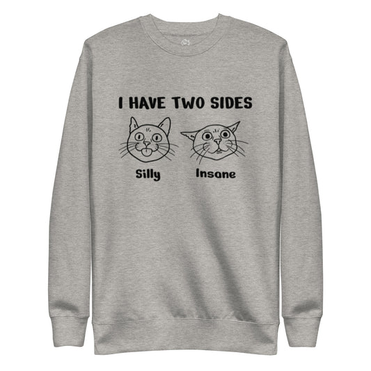 Silly & Insane Premium Sweatshirt