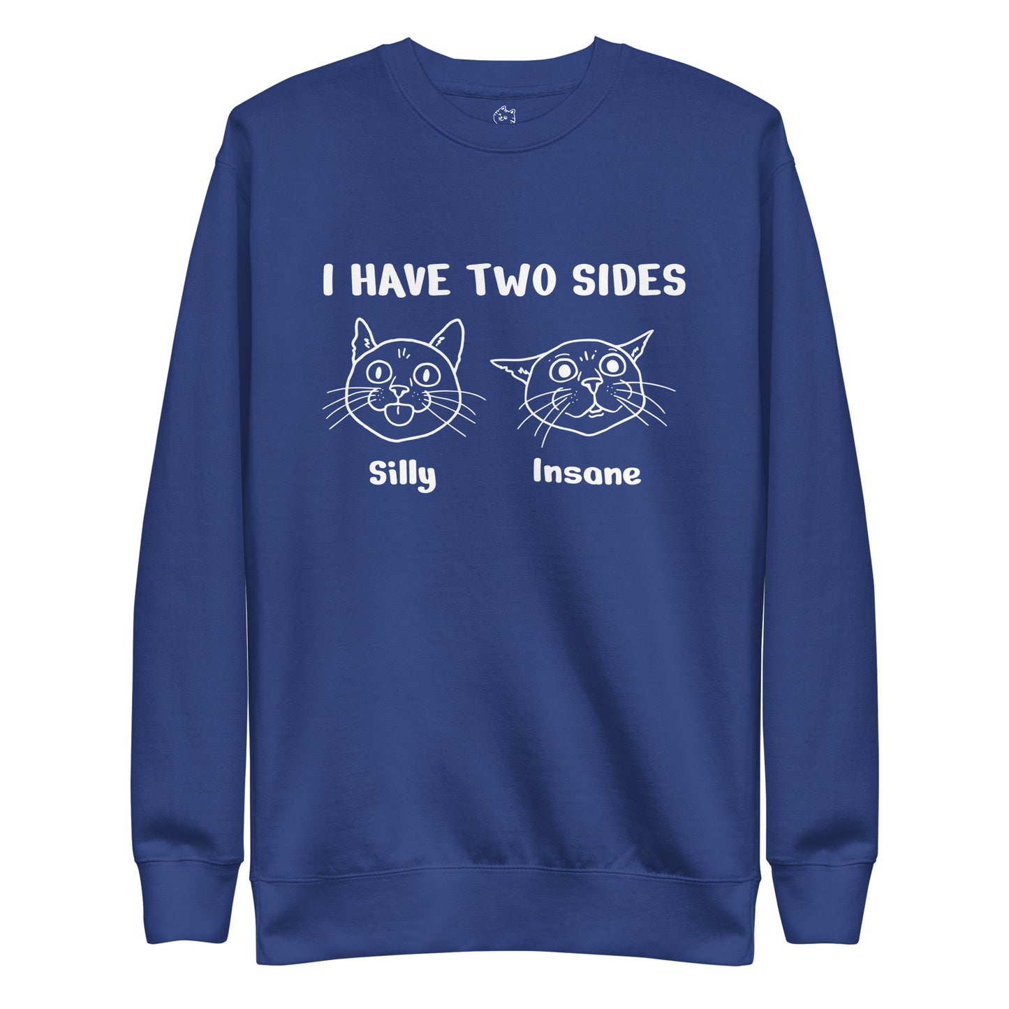 Silly & Insane Premium Sweatshirt