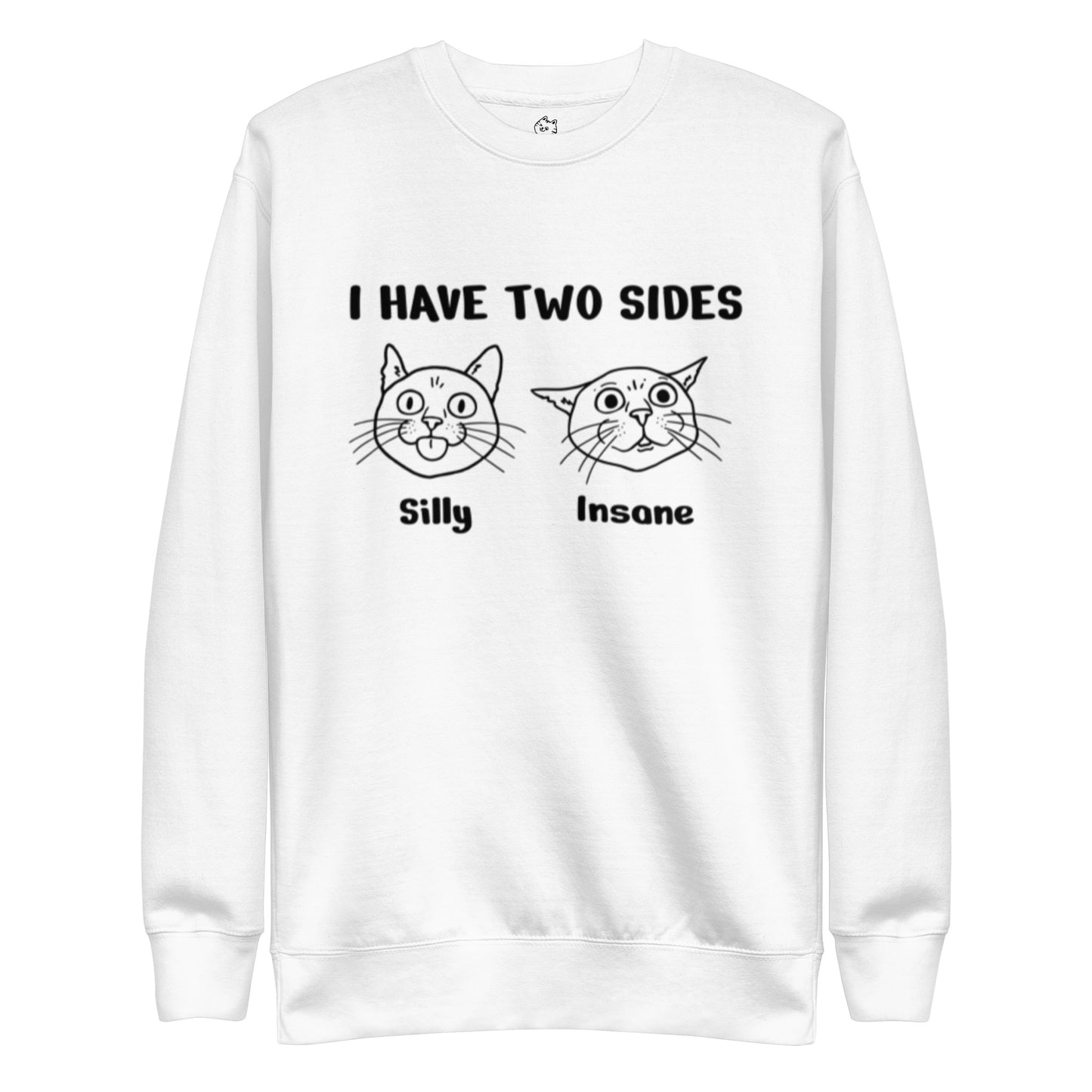 Silly & Insane Premium Sweatshirt