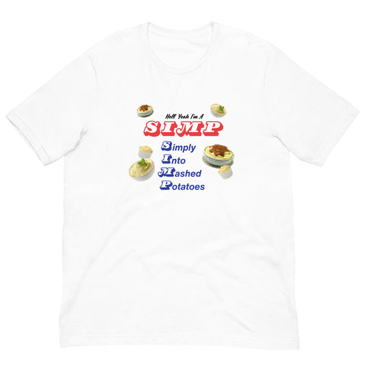 SIMP - Simply Into Mashed Potatoes T-Shirt