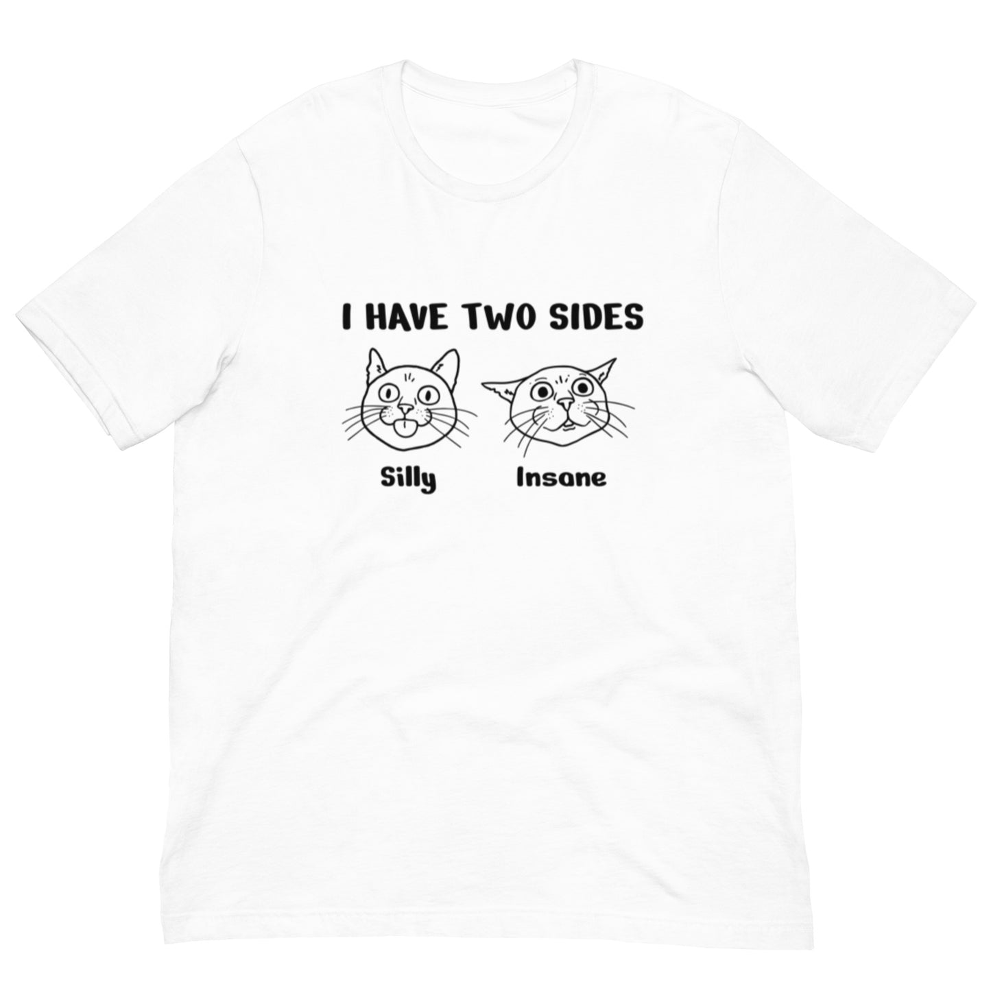 Silly & Insane T-Shirt